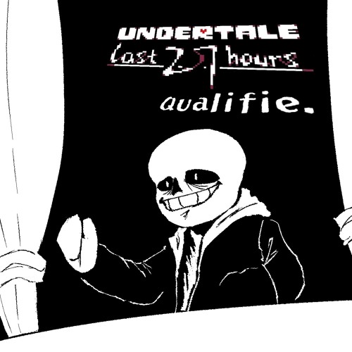 Undertale: last 27 hours - Qualifie. cover