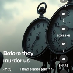 head-eraser-(die-in-your-sleep-mix).mp3