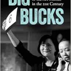 download KINDLE 📝 Big Bucks: The Explosion of the Art Market in the 21st Century by