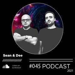 Sean & Dee - Podcast 045 - Nov 2021 - Free Download