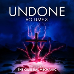Undone Vol. 3