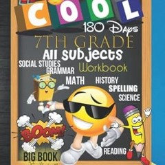 [Downl0ad-eBook] 180 Days 7th Grade All Subjects Workbook: 7th Grade All In One Homeschool 1 Sc