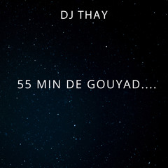 55 Min DE GOUYAD....