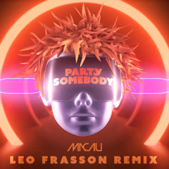 Party Somebody - Macau - Leo Frasson Remix (RADIO EDIT)