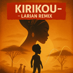 Youssou N'Dour - KIRIKOU (LARIAN FLIP)