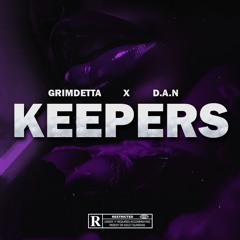 GRIMDETTA - KEEPERS Ft D.A.N