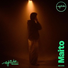 Mix005: Maito @ Fuse, Brussels
