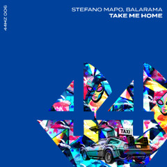 Stefano Mapo & Balarama - Take Me Home (Original Mix)