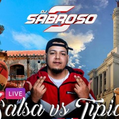 Salsa Vs Tipico - djsabrosoo - Live Set, En Vivo