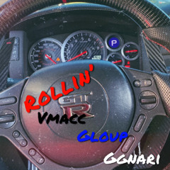 Rollin’ (Ft. glo up X GG Nari)