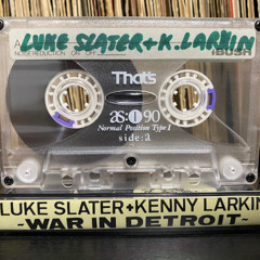 Luke Slater & Kenny Larkin - War In Detroit circa 1992’ (Manny’z Tapez)
