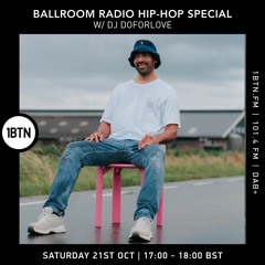 Ballroom Radio Hip-Hop Special w/ Dj DoForLove - 21.10.23