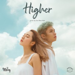 Higher - ZiG x Mary