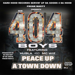 Peace Up ( A Town Down) (CLEAN) [feat. 404 Boys]