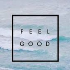 Feel Good