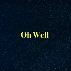 Infinity Fifteen - Oh Well