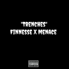 Trenches X Menace