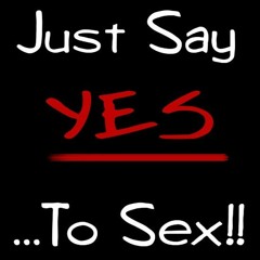 Say Yes To Sex