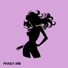 FANCY ME
