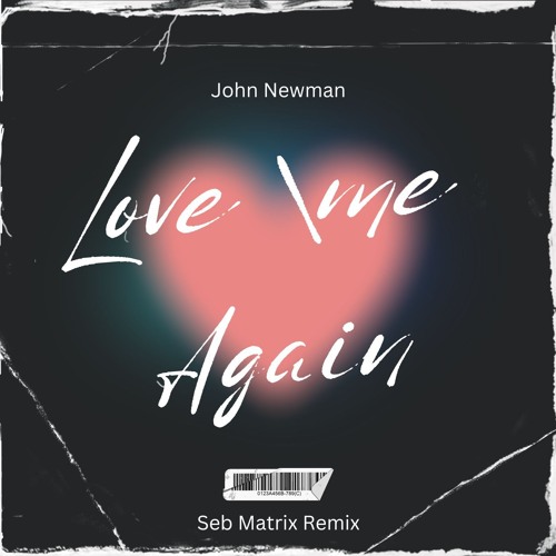 John Newman - Love Me Again (Seb Matrix Remix)