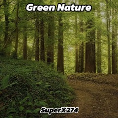 SuperX274 - Green Nature