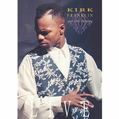 Kirk Franklin - Melodies From Heaven (Edit)
