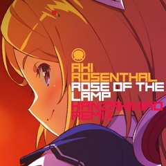 アキ・ローゼンタール - ROSE of the LAMP (Kanzaki Hiro Remix)