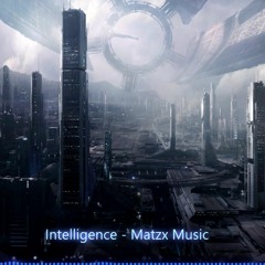 Intelligence - Matzx Music