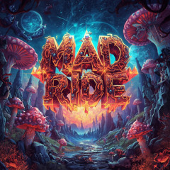 Mad Ride (Original Mix)