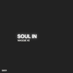 Maggie Xe - Soul In