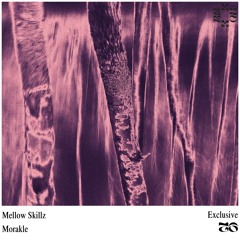 Morakle - Mellow Skillz