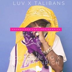 TORY LANEZ - LUV X TALIBANS BYRON MESSIA  MASH UP @CourtneyIG X @inspirEnrich