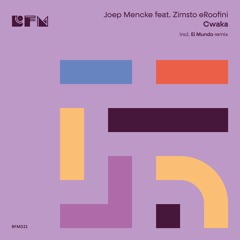 Joep Mencke feat. Zimsto eRoofini - Cwaka (El Mundo Remix)