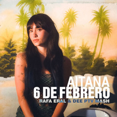 4itana - 6 DE FEBR3RO (Rafa Eral + DEE pvt Intro Mash)