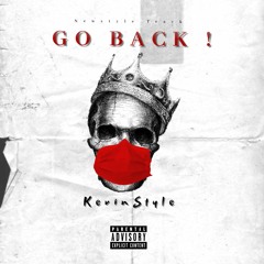 KevinStyle - Go Back! (NewStyleTrack!)