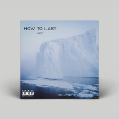How to Last (feat. LiLOŚO x RELL JEFE)