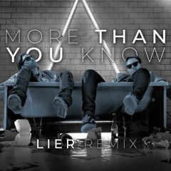 Axwell & Ingrosso - More Than You Know (LIER Extended Remix)