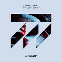 Premiere: Cosmic Boys "Arkenstone" - Terminal M