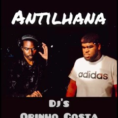 SET ANTILHANA ABRINDO 2K22- DJ EDY HOUSE FT DJ ORINHO COSTA