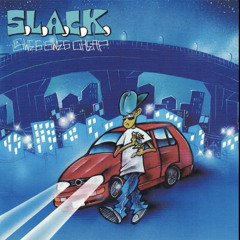 S.L.A.C.K/夢と現実の間