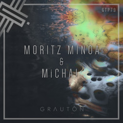 Grauton #079 | Moritz Minoa & MiCHA!