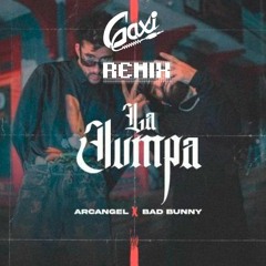 Arcangel, Bad Bunny X Gaxi - La Jumpa (Remix) [ GAXIMUSIC ]