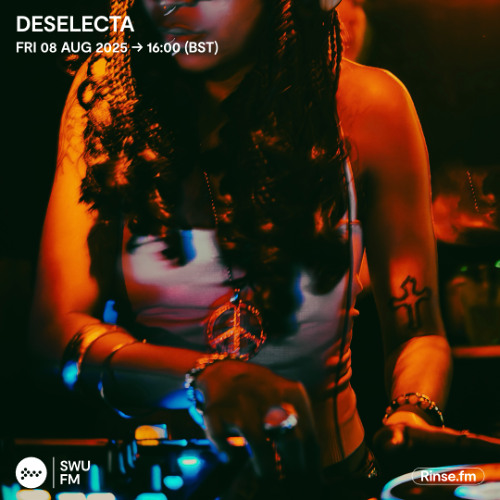 Deselecta - 08 August 2025