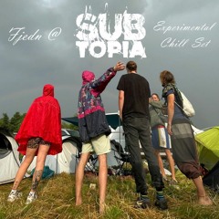 Sub-Topia Festival 2023 (Experimental Chill Set)