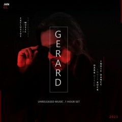 Gerard Radio - Dark Disco & Indie Dance, Selfmade Unreleased Tunes 2022