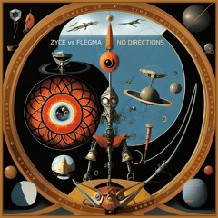 Zyce Vs Flegma - No Directions [FULL ALBUM]