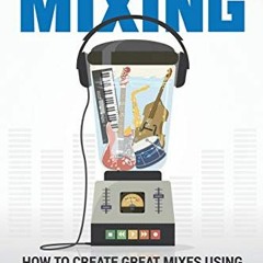( fbz ) Step By Step Mixing: How to Create Great Mixes Using Only 5 Plug-ins by  Bjorgvin Benediktss