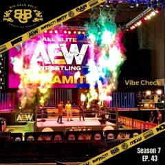 Big Gold Belt Wrestling Podcast: Vibe Check