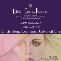 March 18-23, 2024 Global Energy Forecast Gene Key 25