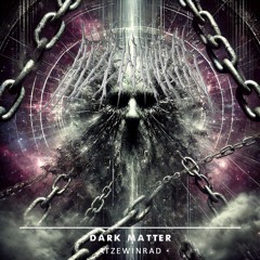 [FREE DL] Dark Matter - ATZEWINRAD (LS41 Master)